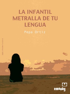cover image of La Infantil Metralla De Tu Lengua